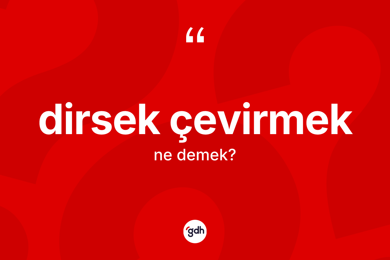 Dirsek çevirmek ifadesinin anlamı nedir? Dirsek çevirmek ifadesinin kaç farklı anlamı var?