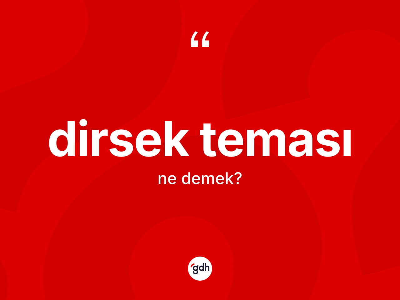 Dirsek teması kelimesinin tanımı nedir? Dirsek teması kelimesinin kaç farklı anlamı var?