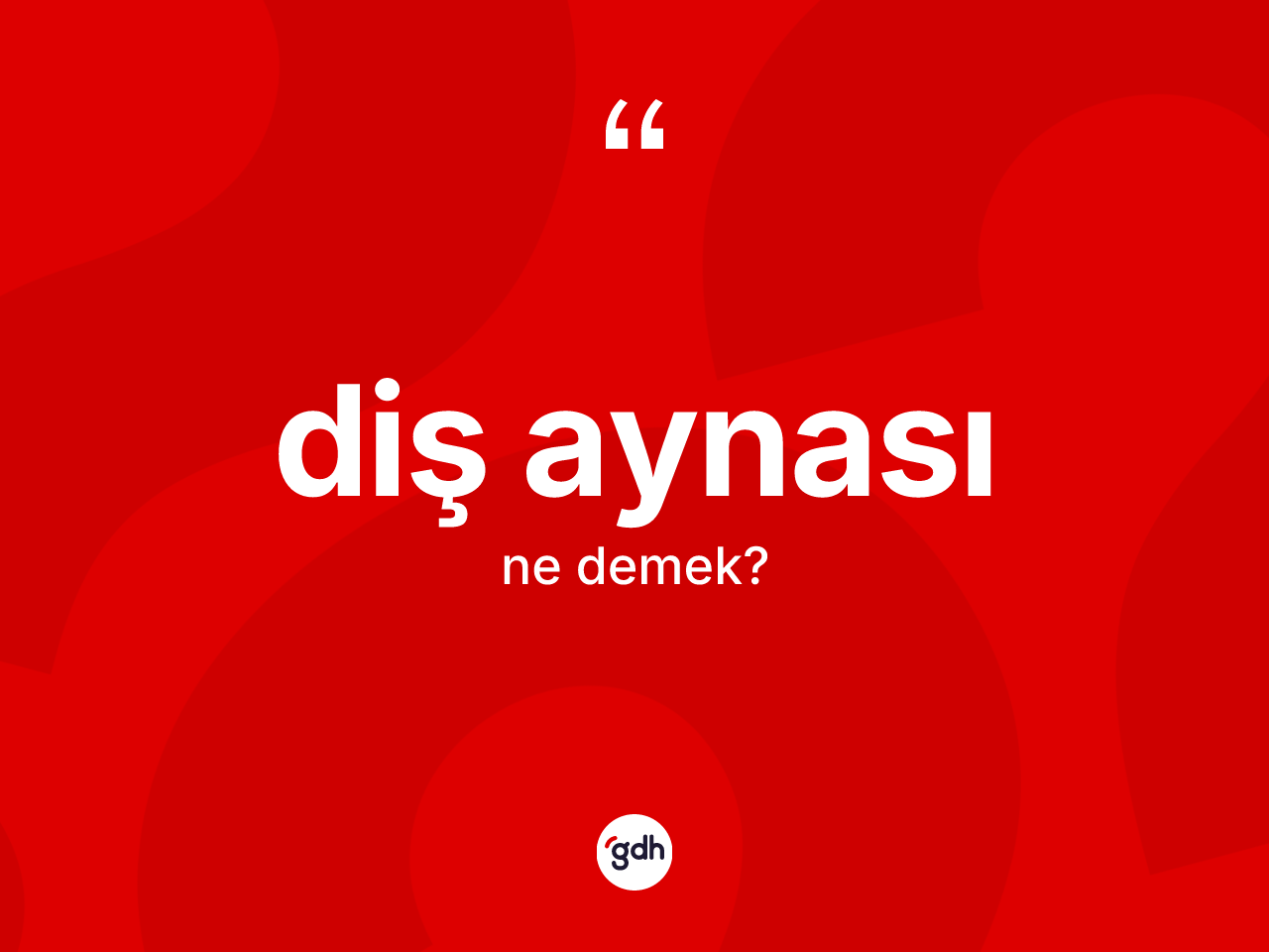 Diş aynası ne demek? Diş aynası kelimesinin özellikleri nelerdir?