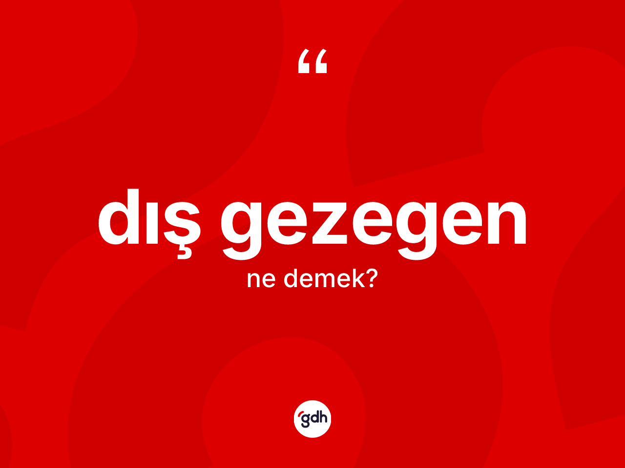 Dış gezegen kelimesi nedir? Dış gezegenin kısaca tanımı nedir?