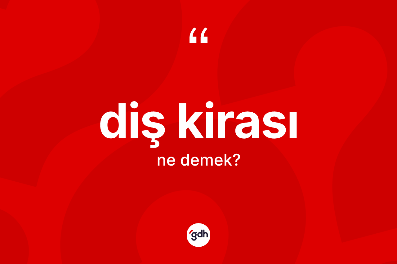 Diş kirası nedir?