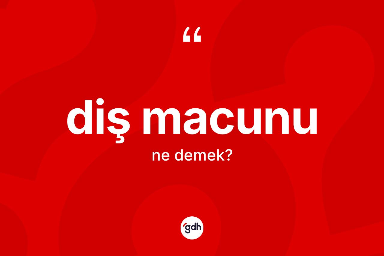Diş macunu kelimesi ne demek? Diş macunu kelimesinin özellikleri nelerdir?