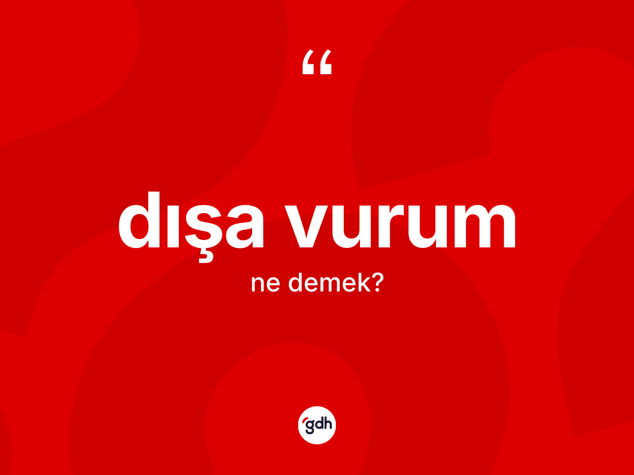 Dışa vurum ne anlama gelir? Dışa vurumun sözlükteki anlamı nedir?