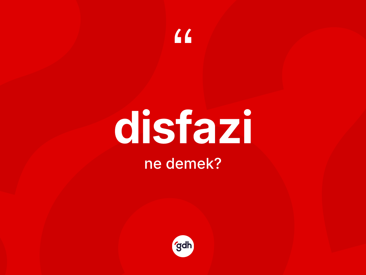 Disfazi ne demek? Disfazinin TDK'ya göre anlamı nedir?
