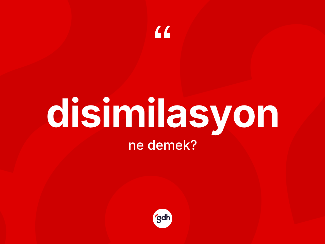 Disimilasyon kelimesinin sözlükteki tanımı nedir? Disimilasyonun TDK'ya göre anlamı nedir?
