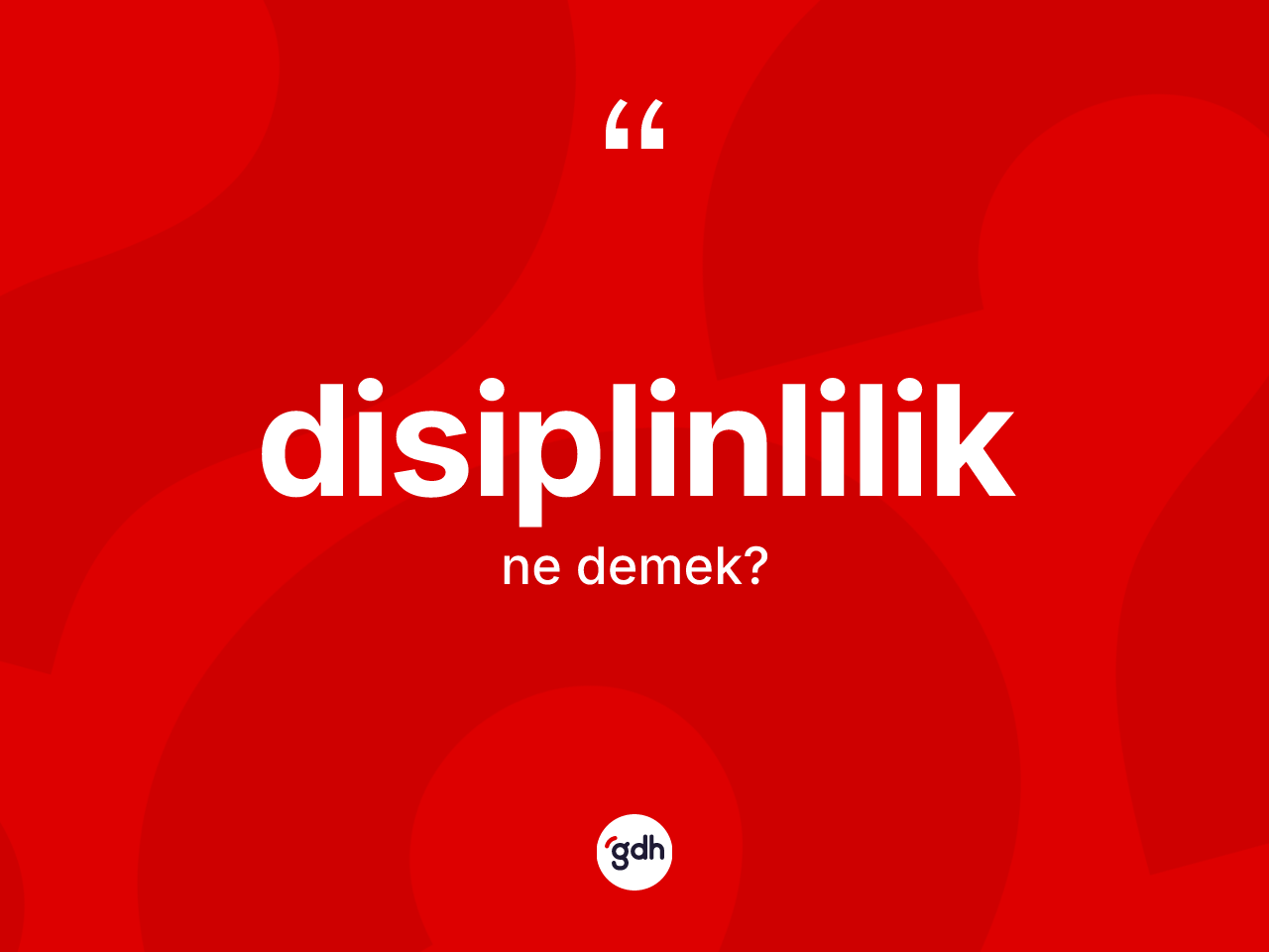 Disiplinlilik kelimesi nedir? Disiplinliliğin TDK'ya göre anlamı nedir?
