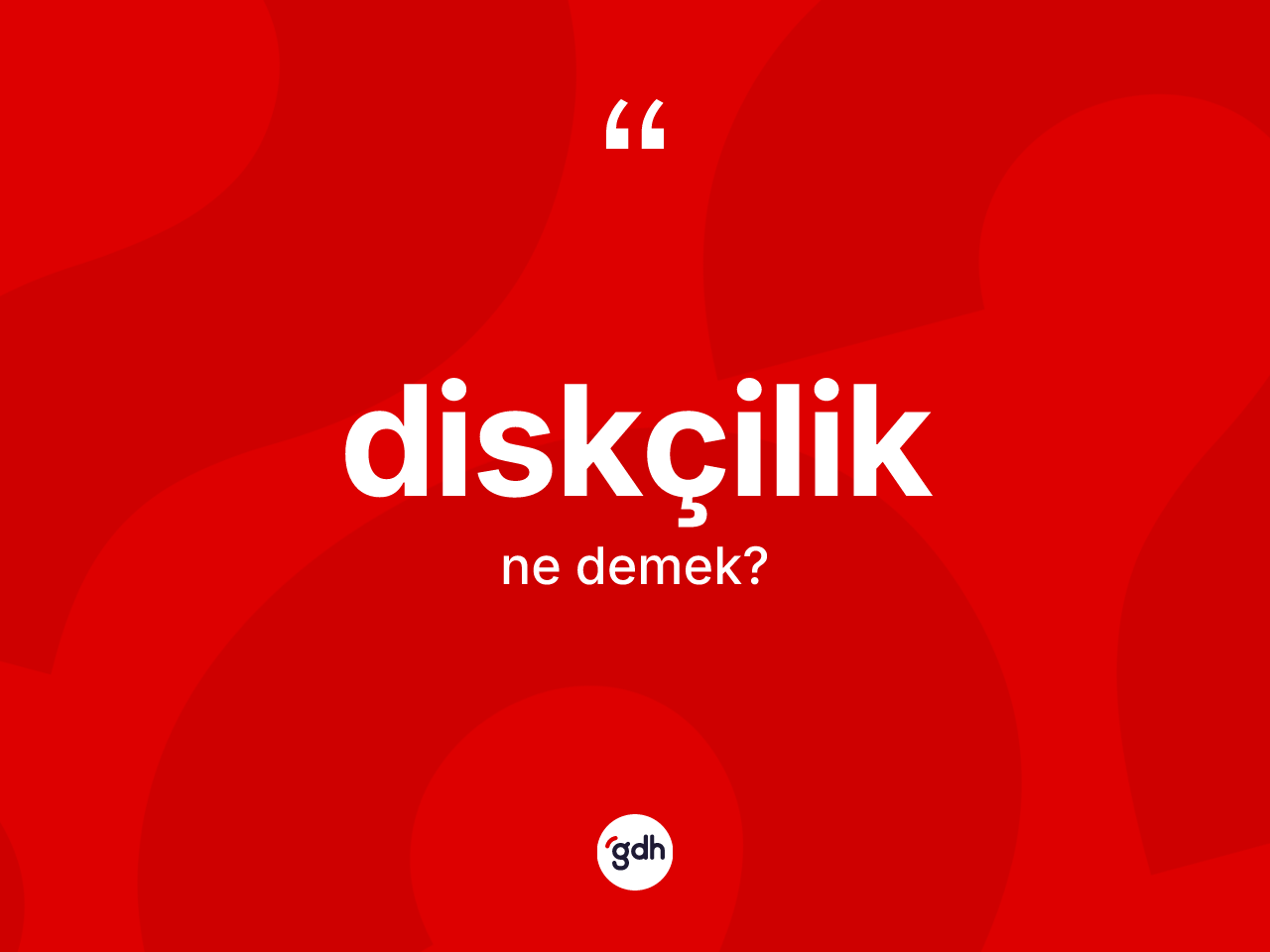 Diskçilik kelimesinin anlamı nedir? Diskçilik kelimesinin TDK anlamı nedir?