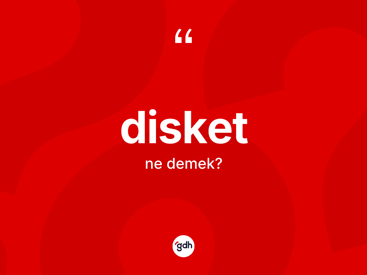 Disket kelimesi ne anlama gelir? Disketin sözlükteki anlamı nedir?