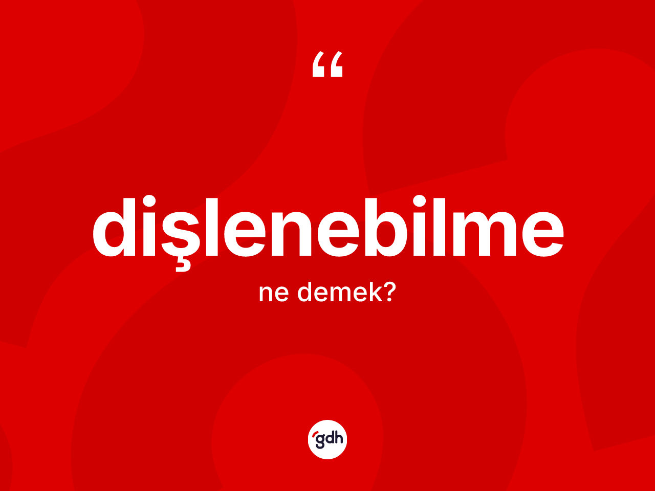 Dişlenebilme kelimesinin anlamı nedir? Dişlenebilmenin kısaca tanımı nedir?
