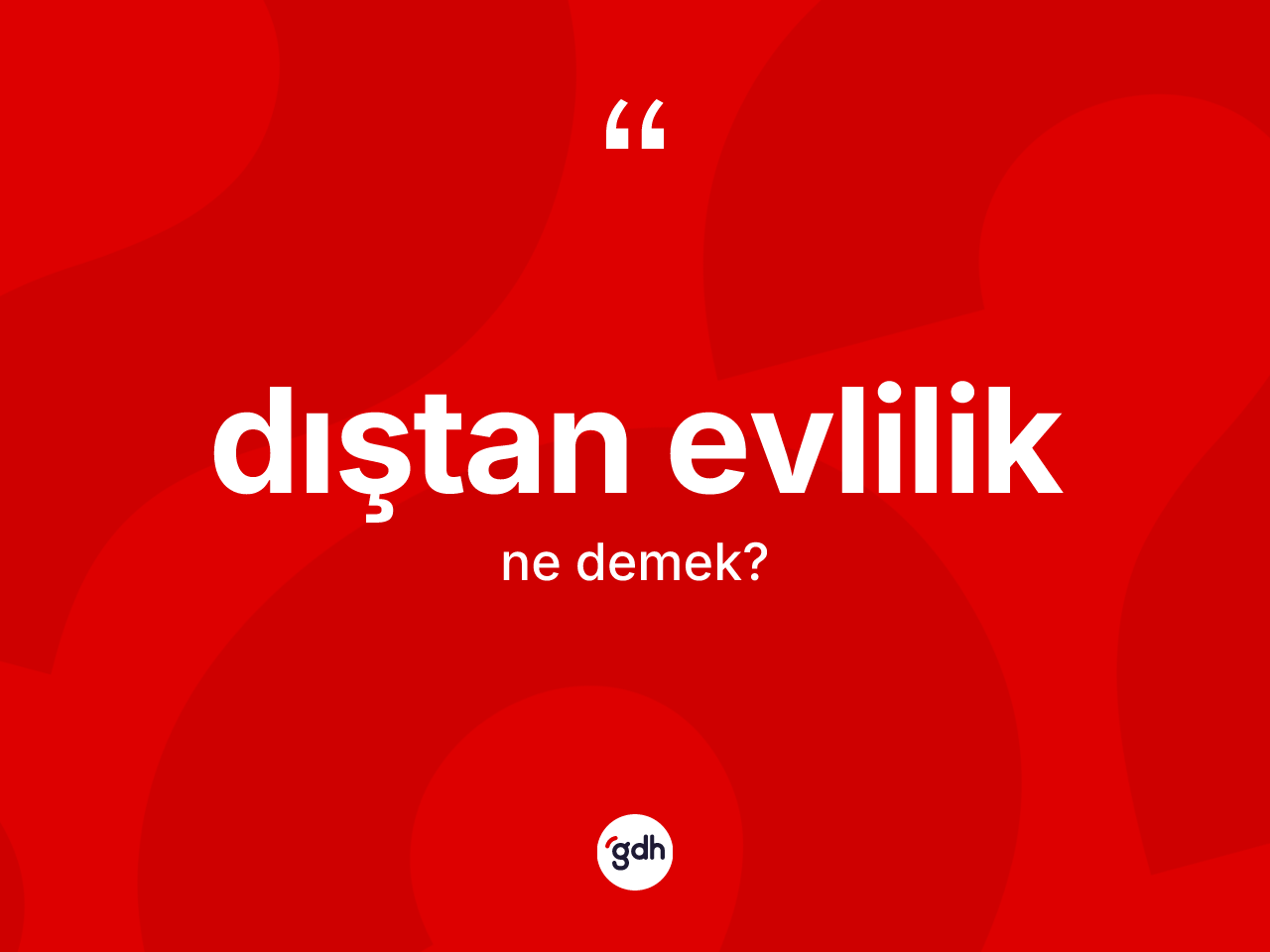 Dıştan evlilik ne anlama gelir? Dıştan evliliğin halk arasındaki kullanımı nasıldır?
