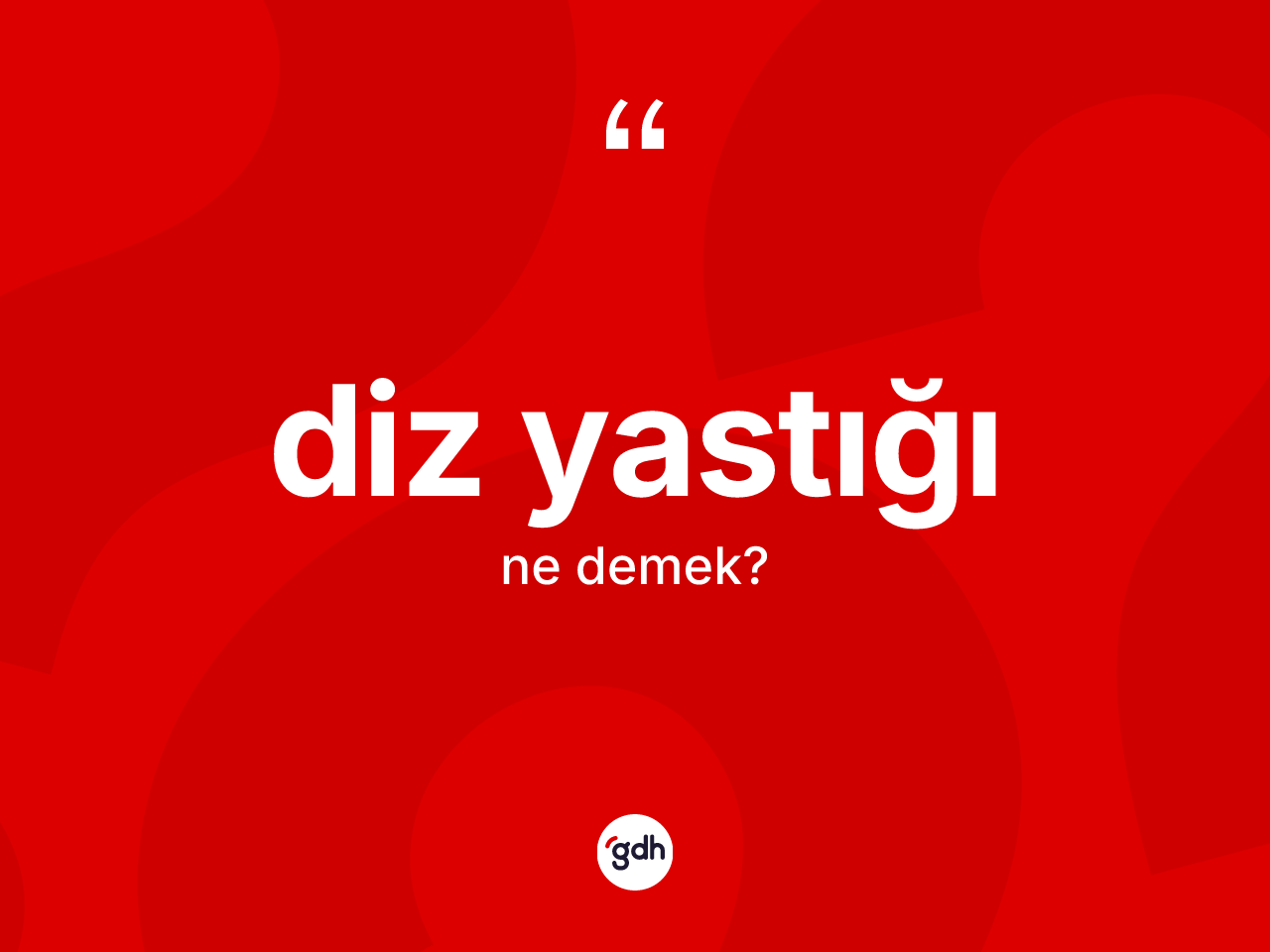Diz yastığı kelimesinin anlamı nedir? Diz yastığının halk arasındaki kullanımı nasıldır?