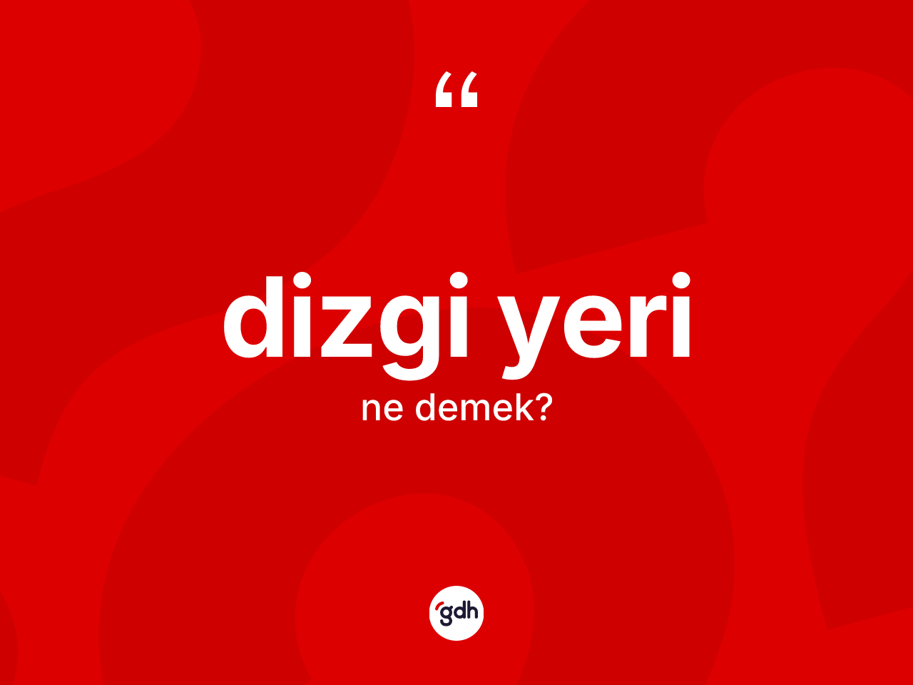 Dizgi yeri kelimesi ne anlama gelir? Dizgi yerinin TDK'ya göre anlamı nedir?