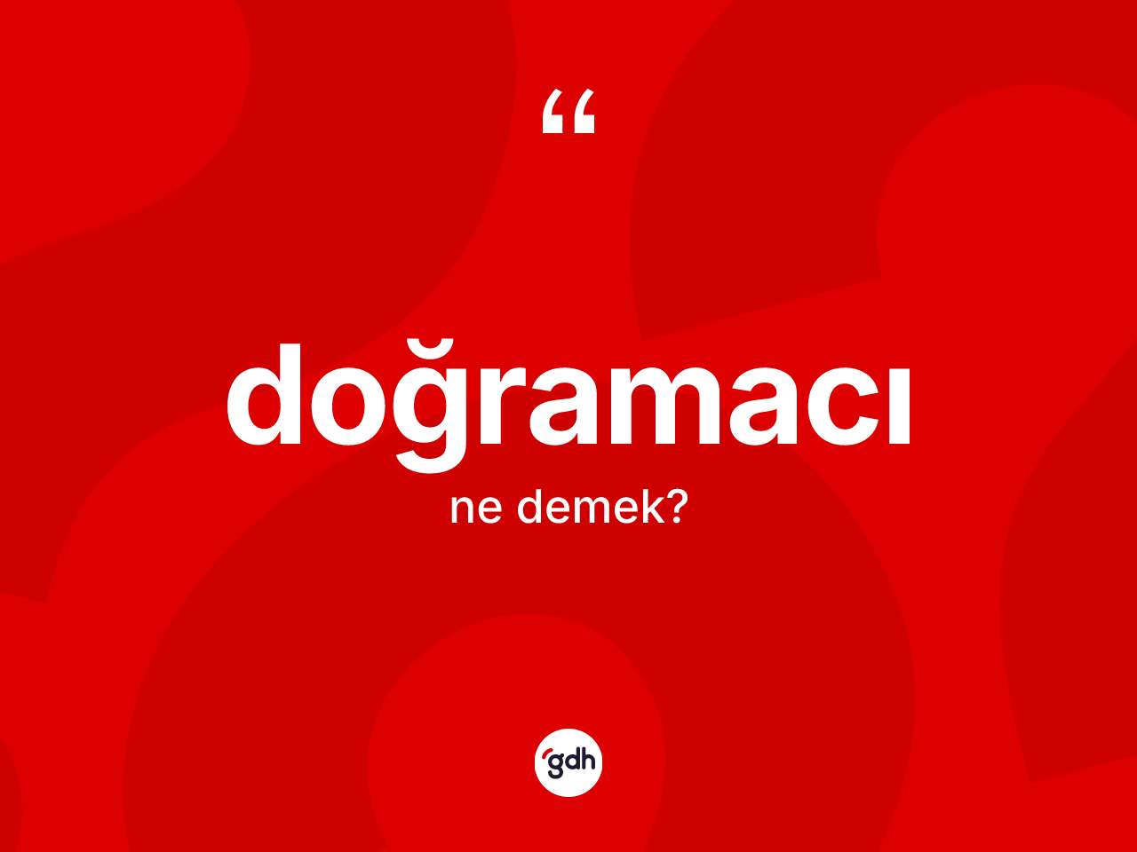 Doğramacı kelimesi nedir? Doğramacının kısaca tanımı nedir?