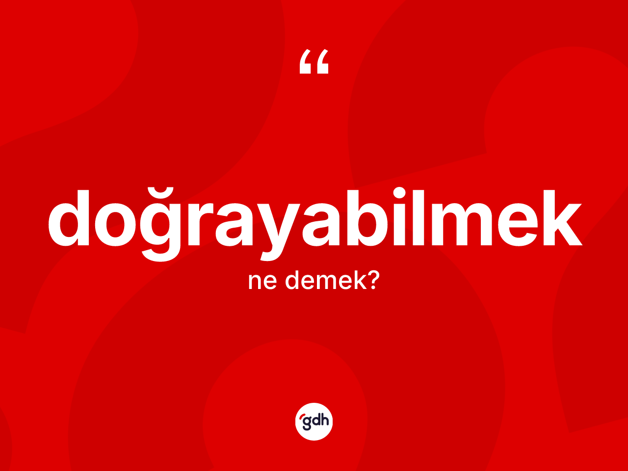 Doğrayabilmek kelimesi ne demek? Doğrayabilmeğin halk arasındaki kullanımı nasıldır?