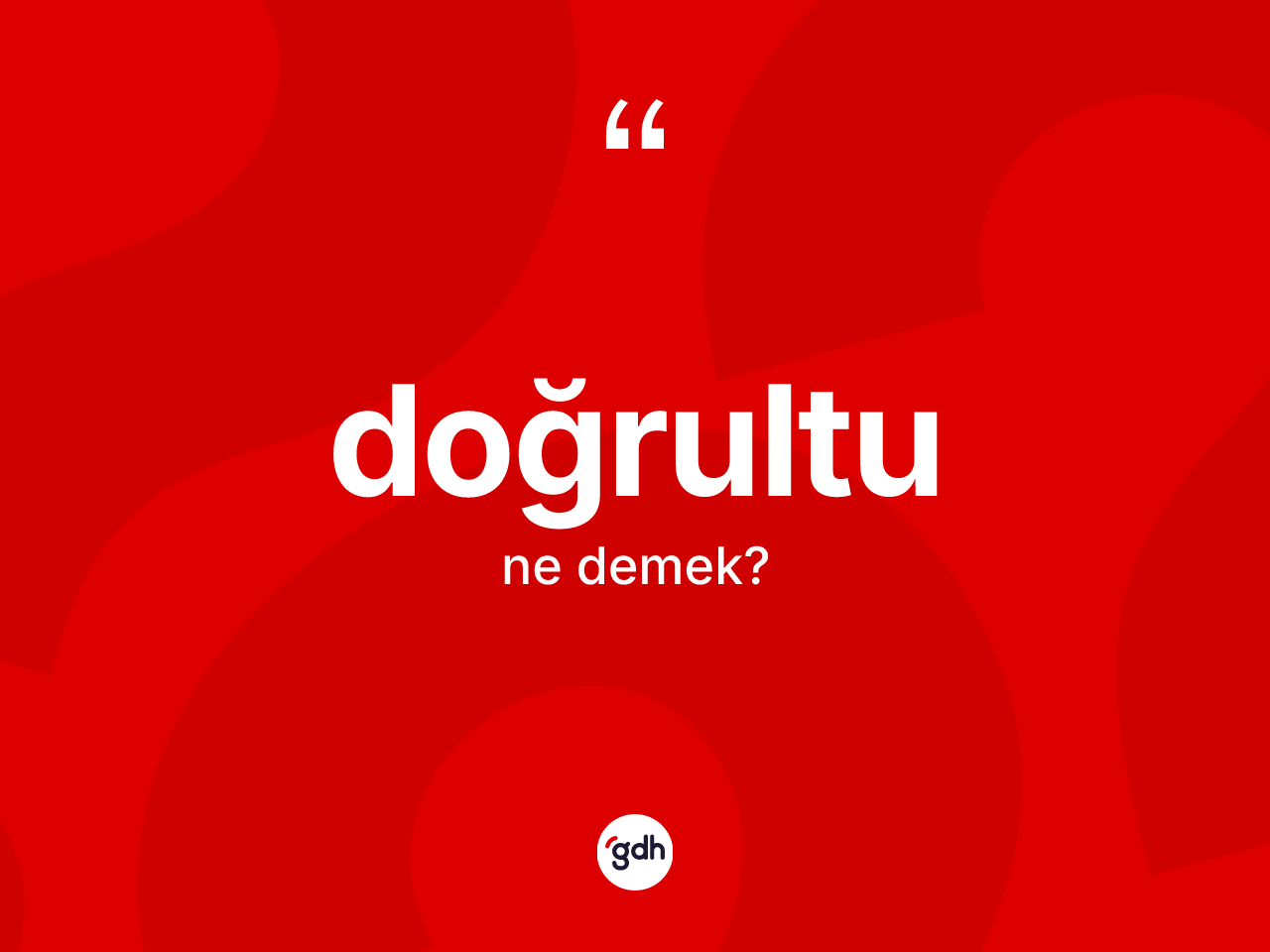 Doğrultu kelimesinin sözlükteki tanımı nedir? Doğrultu kelimesinin TDK anlamı nedir?