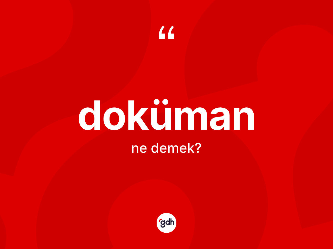 Doküman ne anlama gelir? Doküman kelimesinin TDK anlamı nedir?