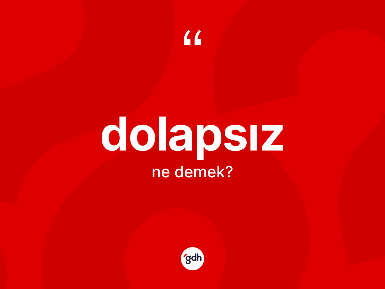 Dolapsız kelimesinin anlamı nedir? Dolapsızın TDK'ya göre anlamı nedir?