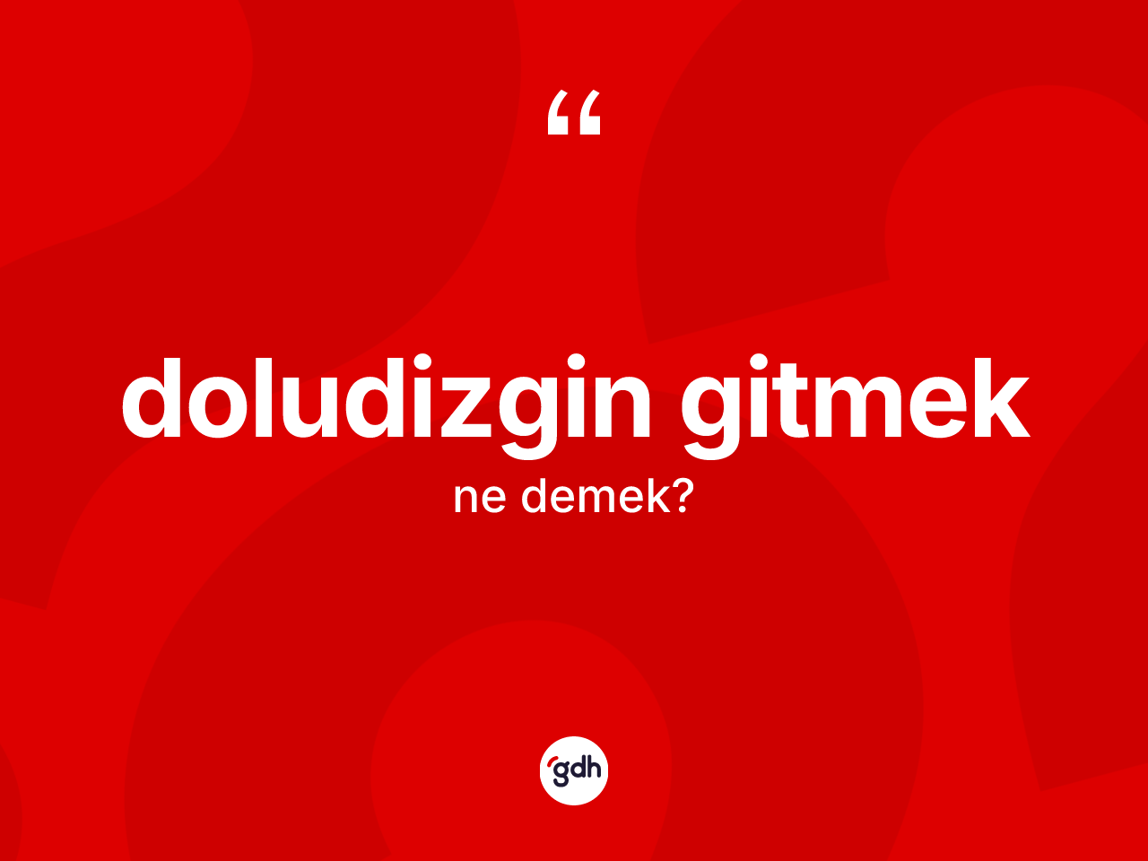 Doludizgin gitmek ifadesinin sözlükteki anlamı nedir? Doludizgin gitmek ifadesinin TDK'ya göre açıklaması nedir?