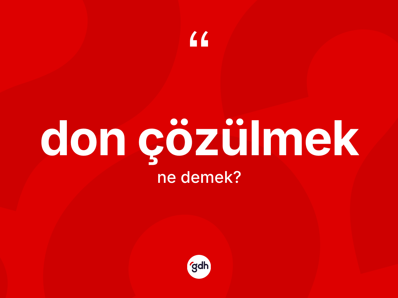 Don çözülmek ifadesinin anlamı nedir? Don çözülmek ifadesinin kaç farklı anlamı var?