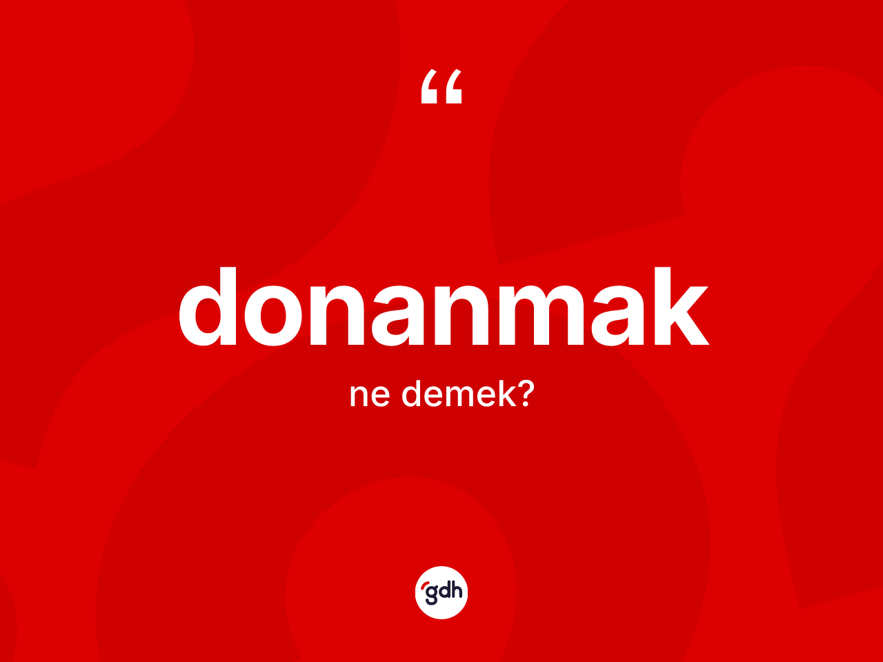 Donanmak kelimesinin anlamı nedir? Donanmağın kısaca tanımı nedir?