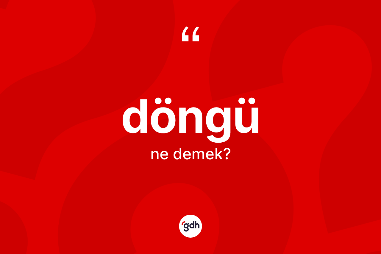Döngü kelimesi ne demek? Döngünün kısaca tanımı nedir?