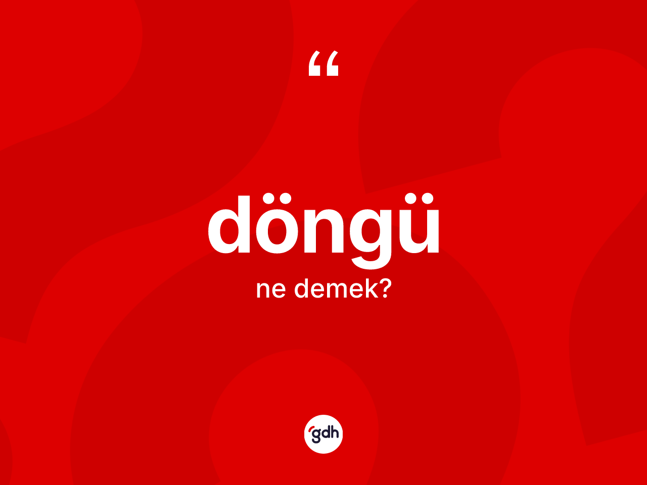 Döngü kelimesi ne demek? Döngünün kısaca tanımı nedir?