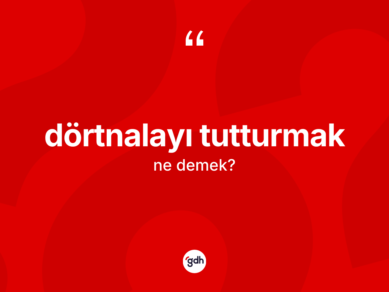 Dörtnalayı tutturmak ifadesinin sözlükteki anlamı nedir? Dörtnalayı tutturmak ifadesinin TDK açıklaması nedir?