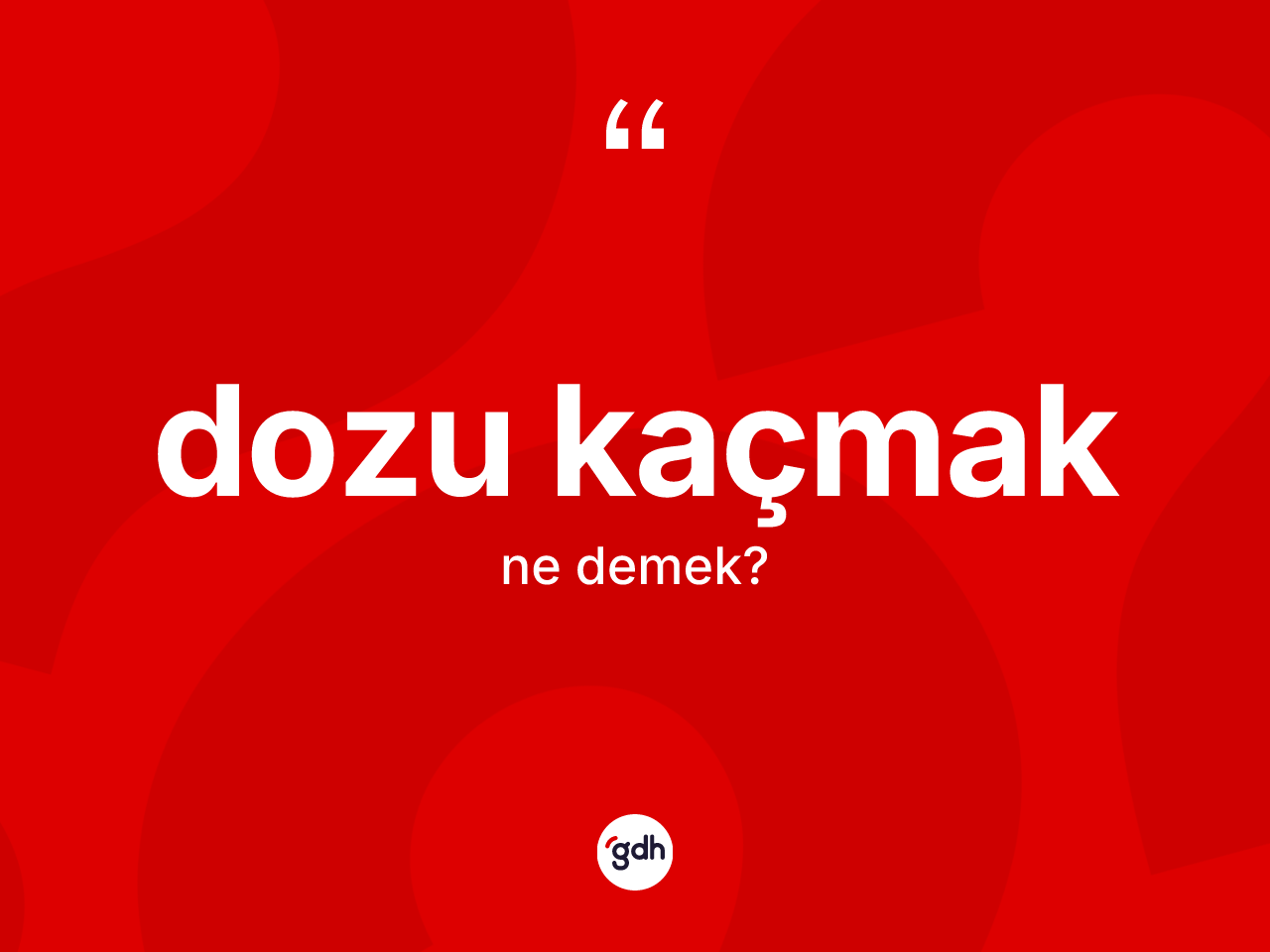 Dozu kaçmak ifadesinin kısaca anlamı nedir? Dozu kaçmak ifadesi nerede kullanılır?
