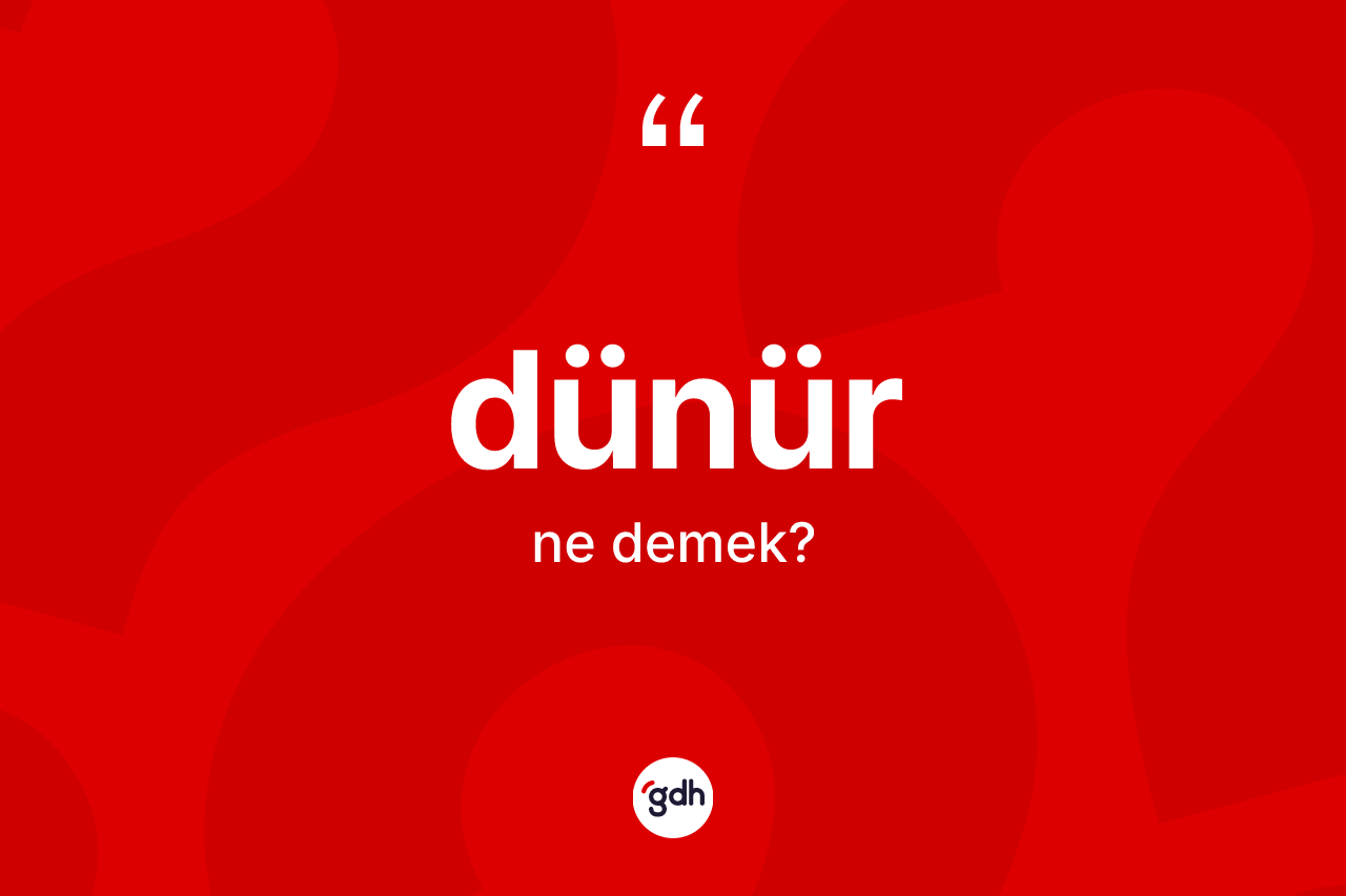 Dünür kelimesinin tanımı nedir? Dünürün halk arasındaki kullanımı nasıldır?
