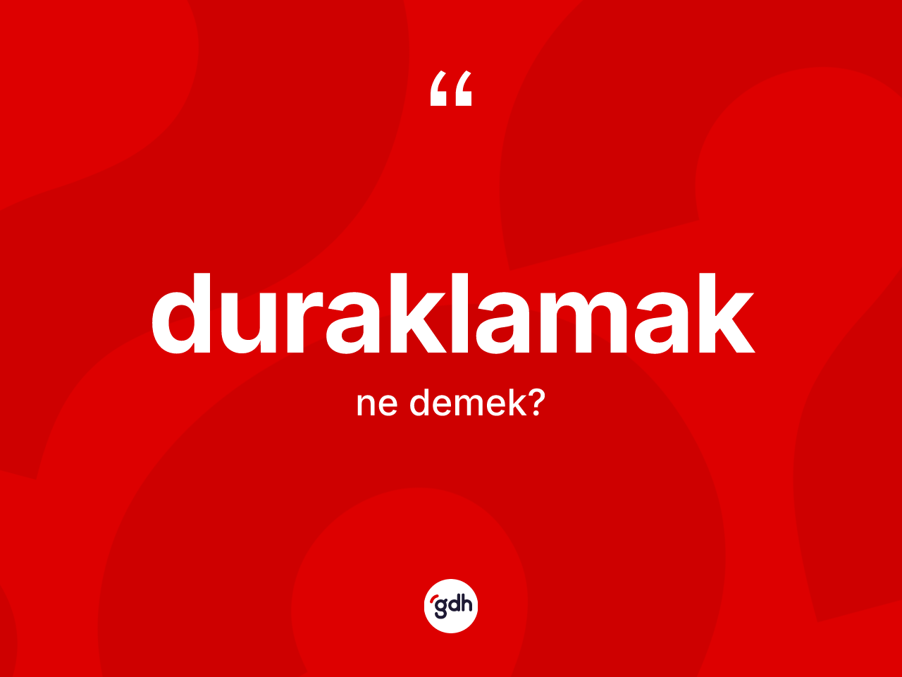 Duraklamak kelimesi nedir? Duraklamağın kısaca tanımı nedir?