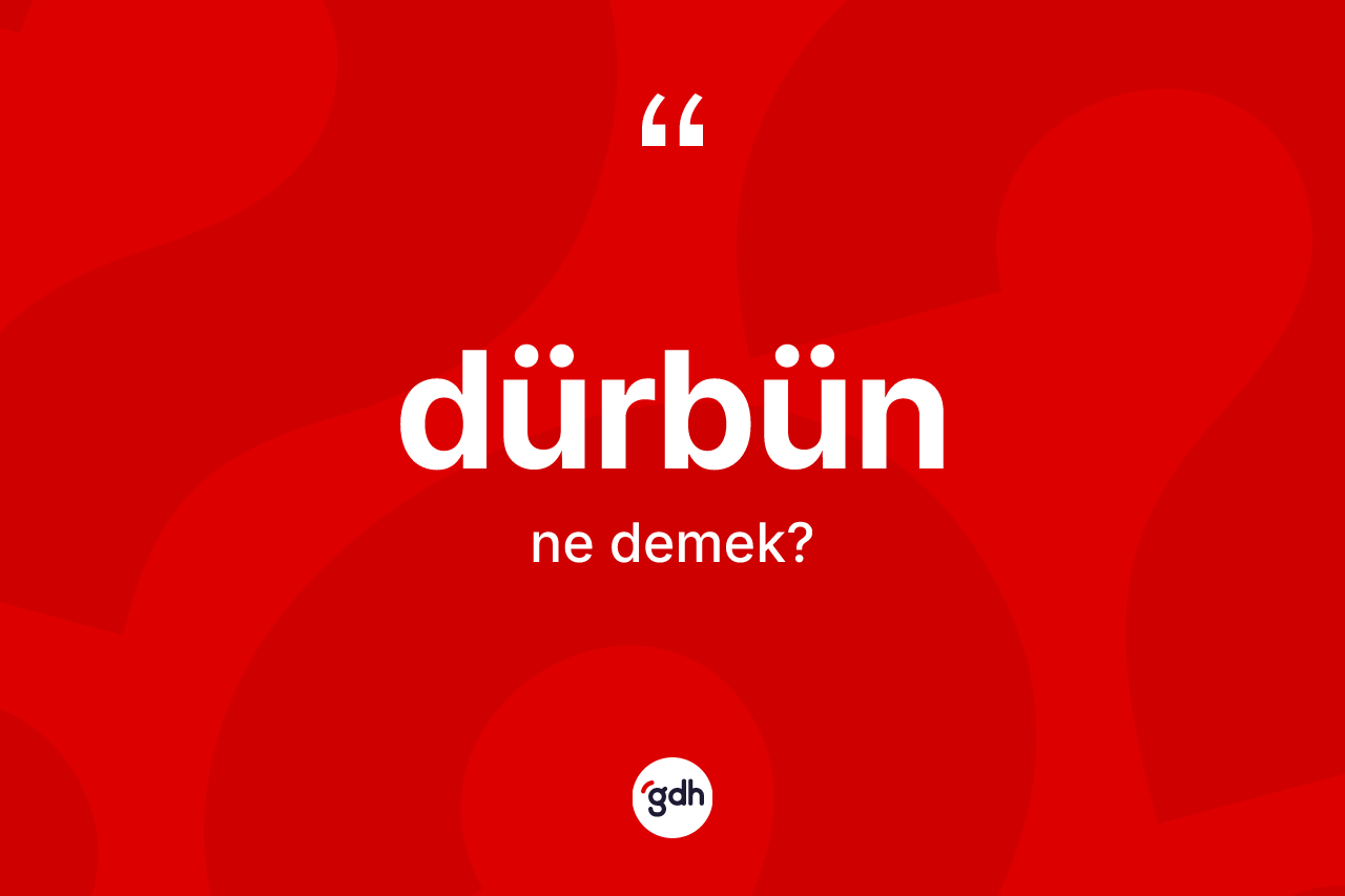 Dürbün kelimesi ne demek? Dürbünün TDK'ya göre anlamı nedir?