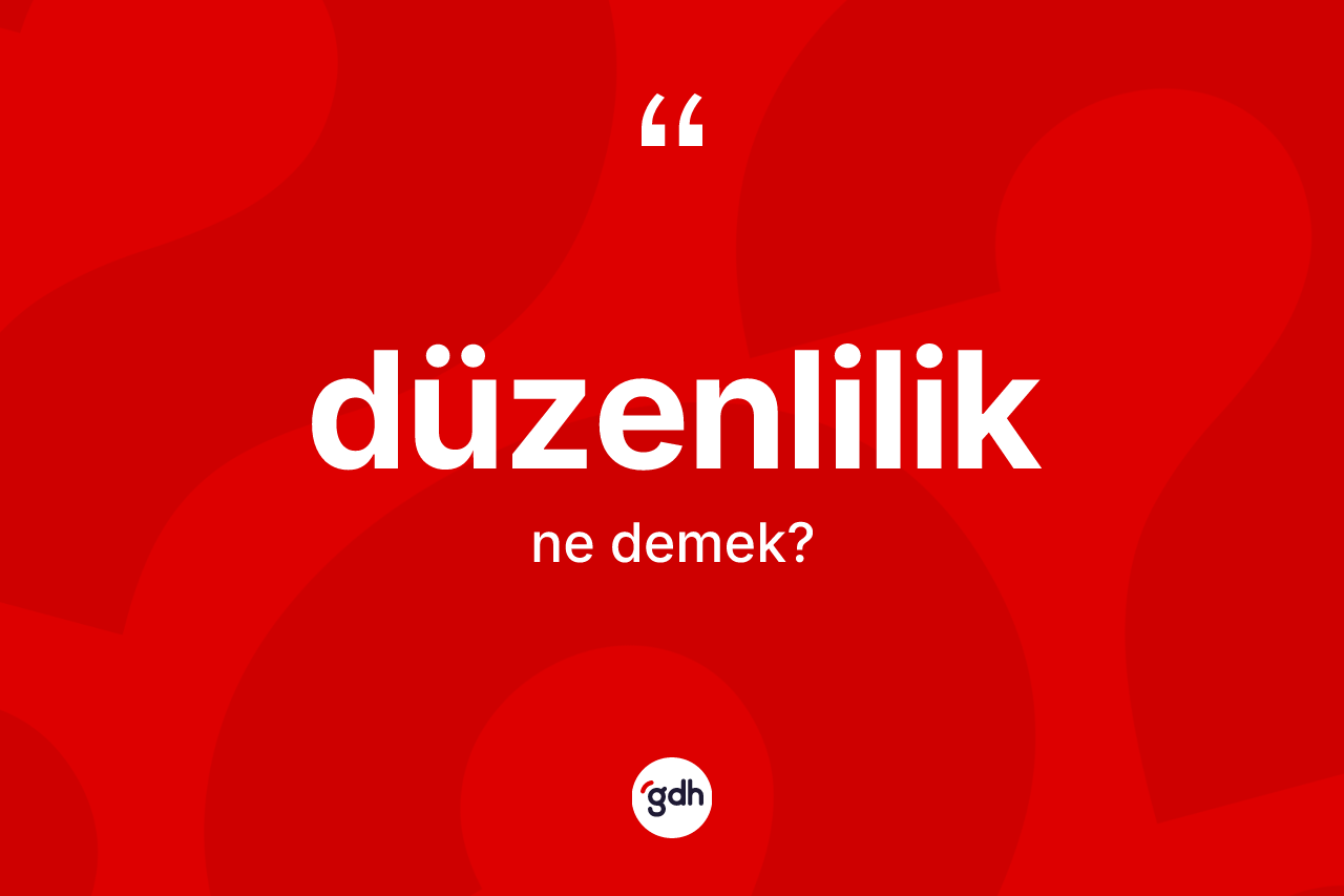 Düzenlilik kelimesi nedir?