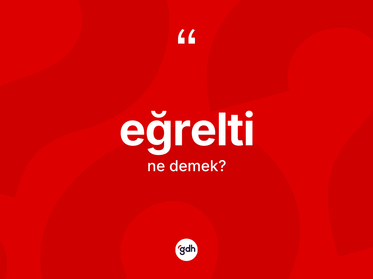 Eğrelti kelimesinin sözlükteki tanımı nedir? Eğrelti kelimesinin TDK anlamı nedir?