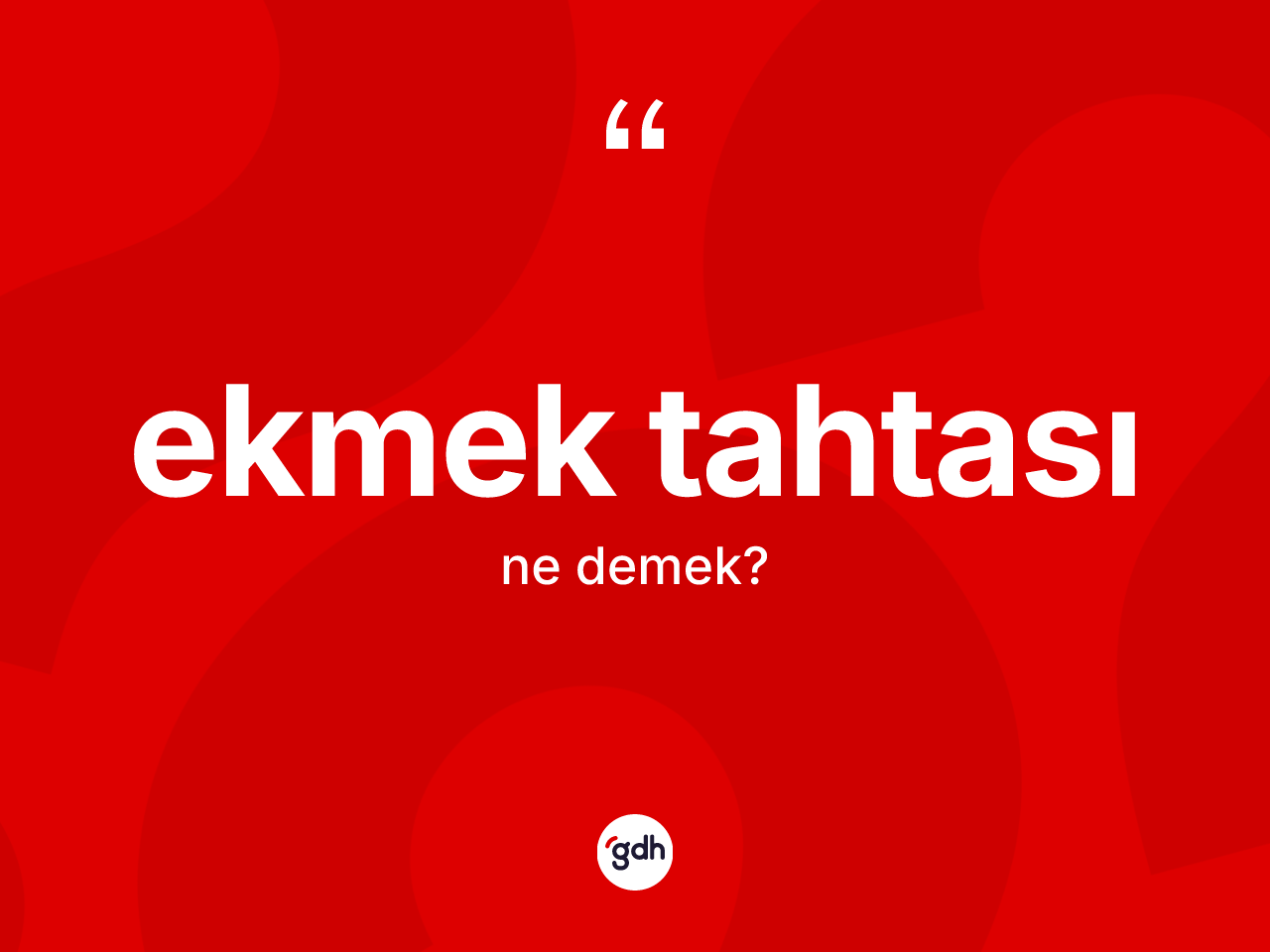 Ekmek tahtası kelimesinin anlamı nedir? Ekmek tahtasının TDK'ya göre anlamı nedir?