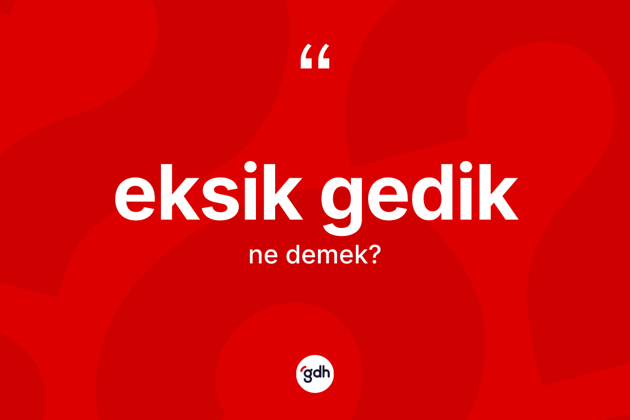 Eksik gedik nedir? Eksik gediğin TDK'ya göre anlamı nedir?