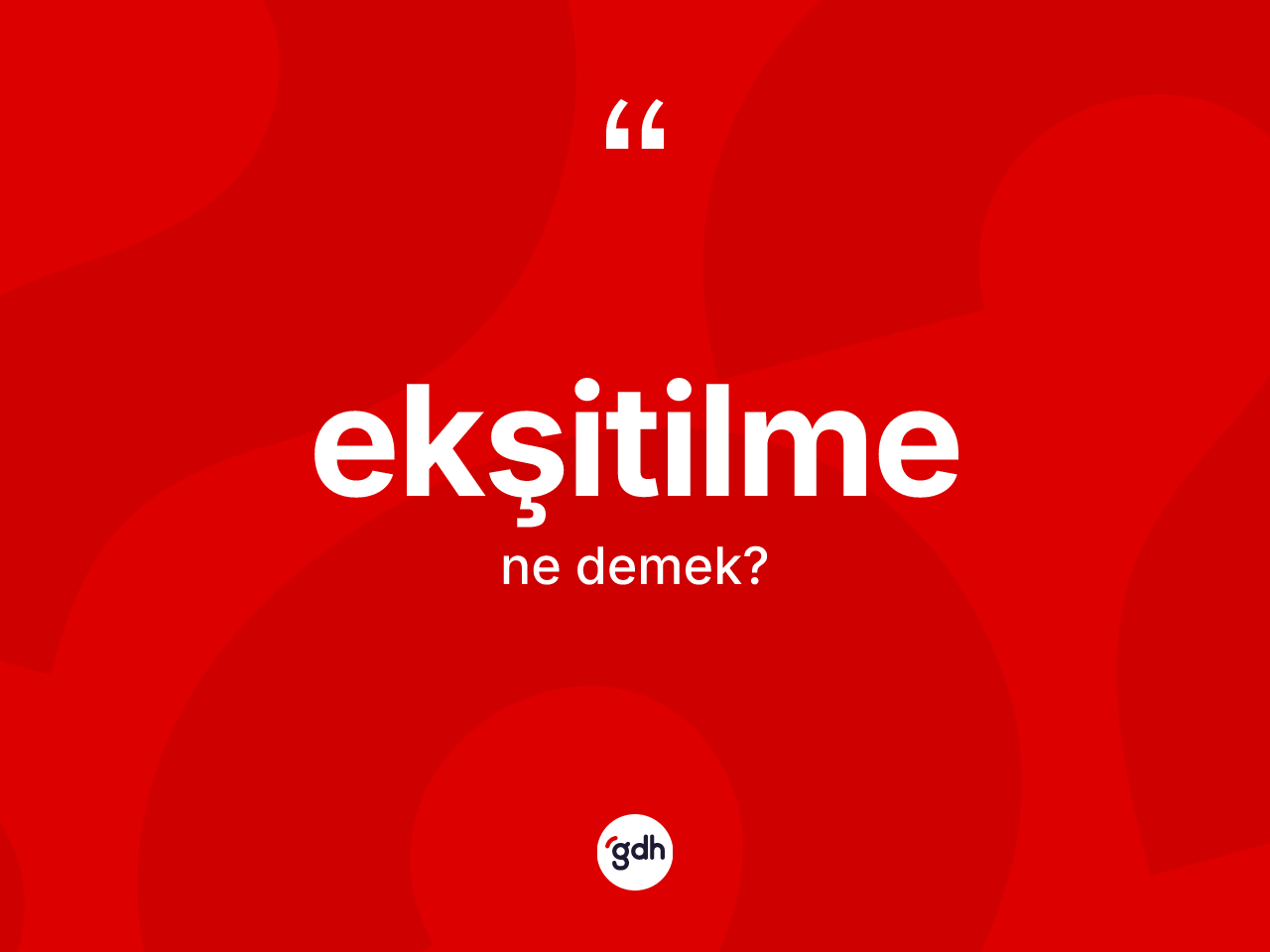 Ekşitilme kelimesinin anlamı nedir? Ekşitilmenin TDK'ya göre anlamı nedir?