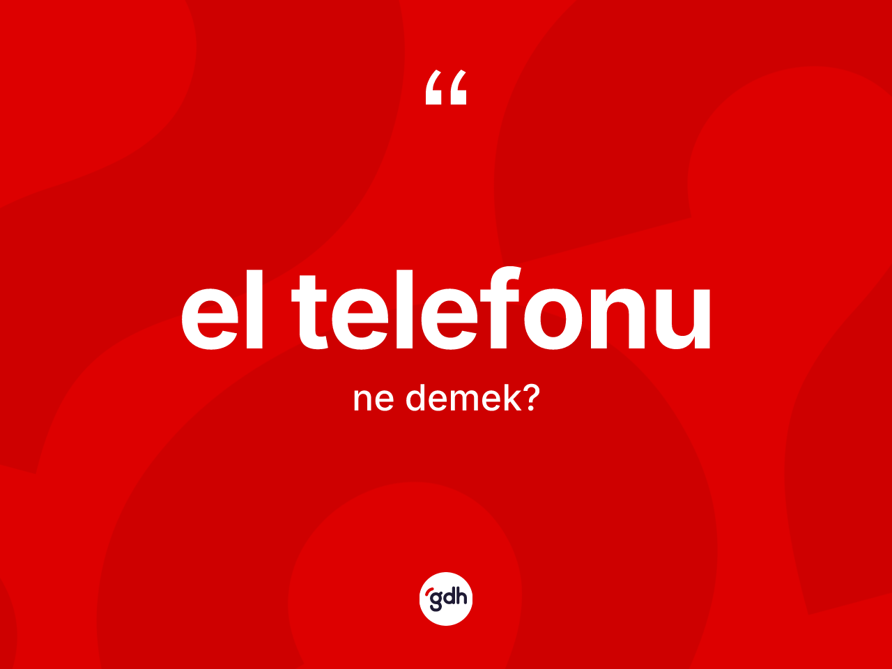 El telefonu kelimesinin tanımı nedir? El telefonu kelimesinin TDK anlamı nedir?
