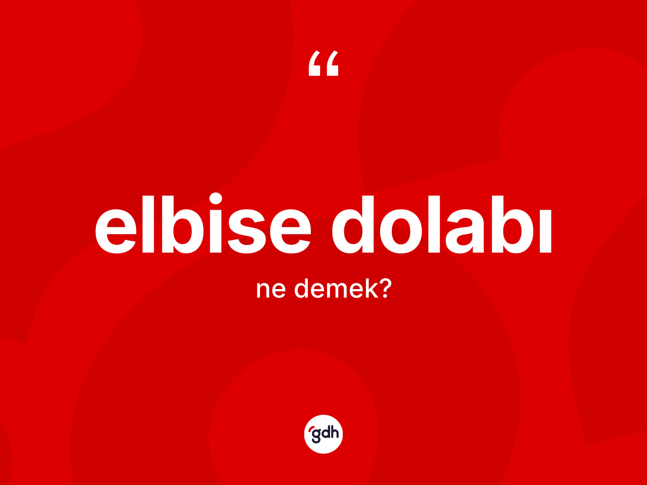 Elbise dolabı nedir? Elbise dolabı kelimesinin kaç farklı anlamı var?