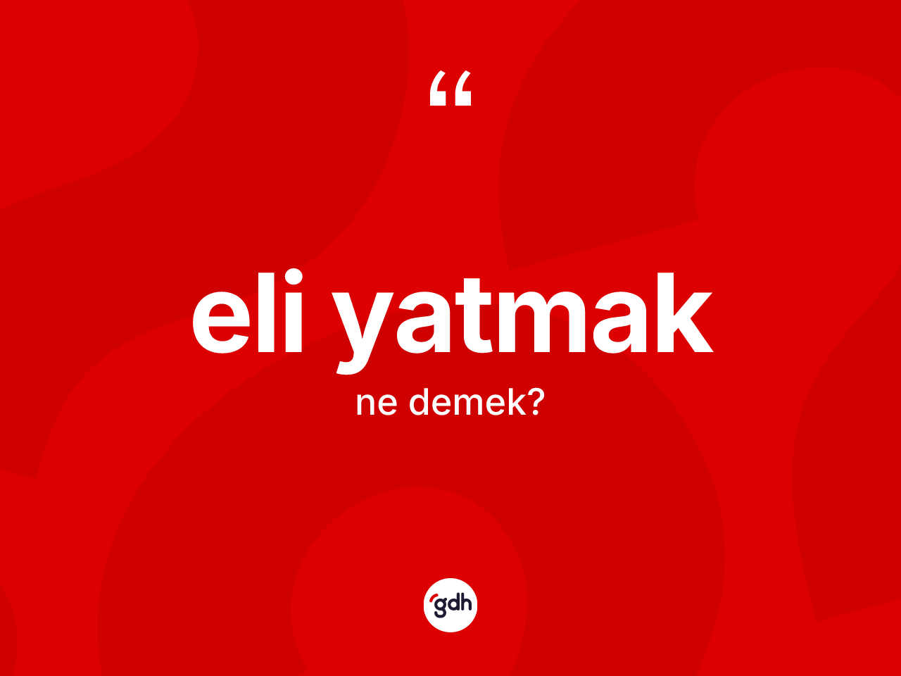 Eli yatmak ne anlama gelir? Eli yatmak ifadesi hangi durumlarda kullanılır