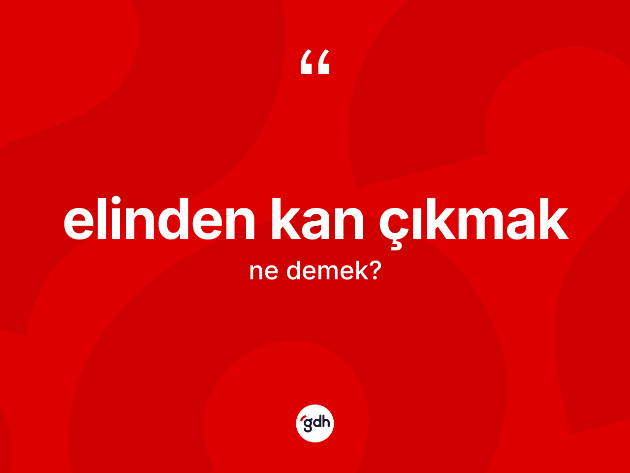 Elinden kan çıkmak sözü nedir? Elinden kan çıkmak ifadesi nerede kullanılır?