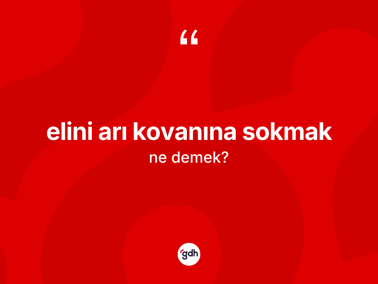 Elini arı kovanına sokmak sözü ne demek? Elini arı kovanına sokmak ifadesi nerede kullanılır?