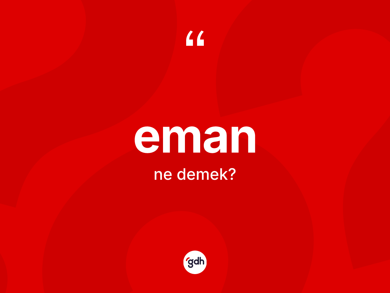 Eman ne demek? Emanın kısaca tanımı nedir?
