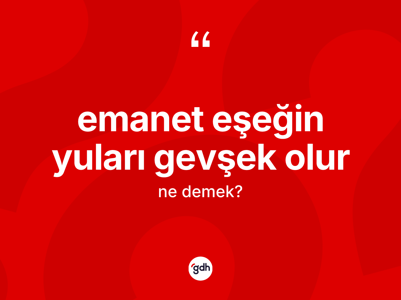Emanet eşeğin yuları gevşek olur ifadesinin kısaca anlamı nedir? Emanet eşeğin yuları gevşek olur ifadesinin TDK tanımı nedir?