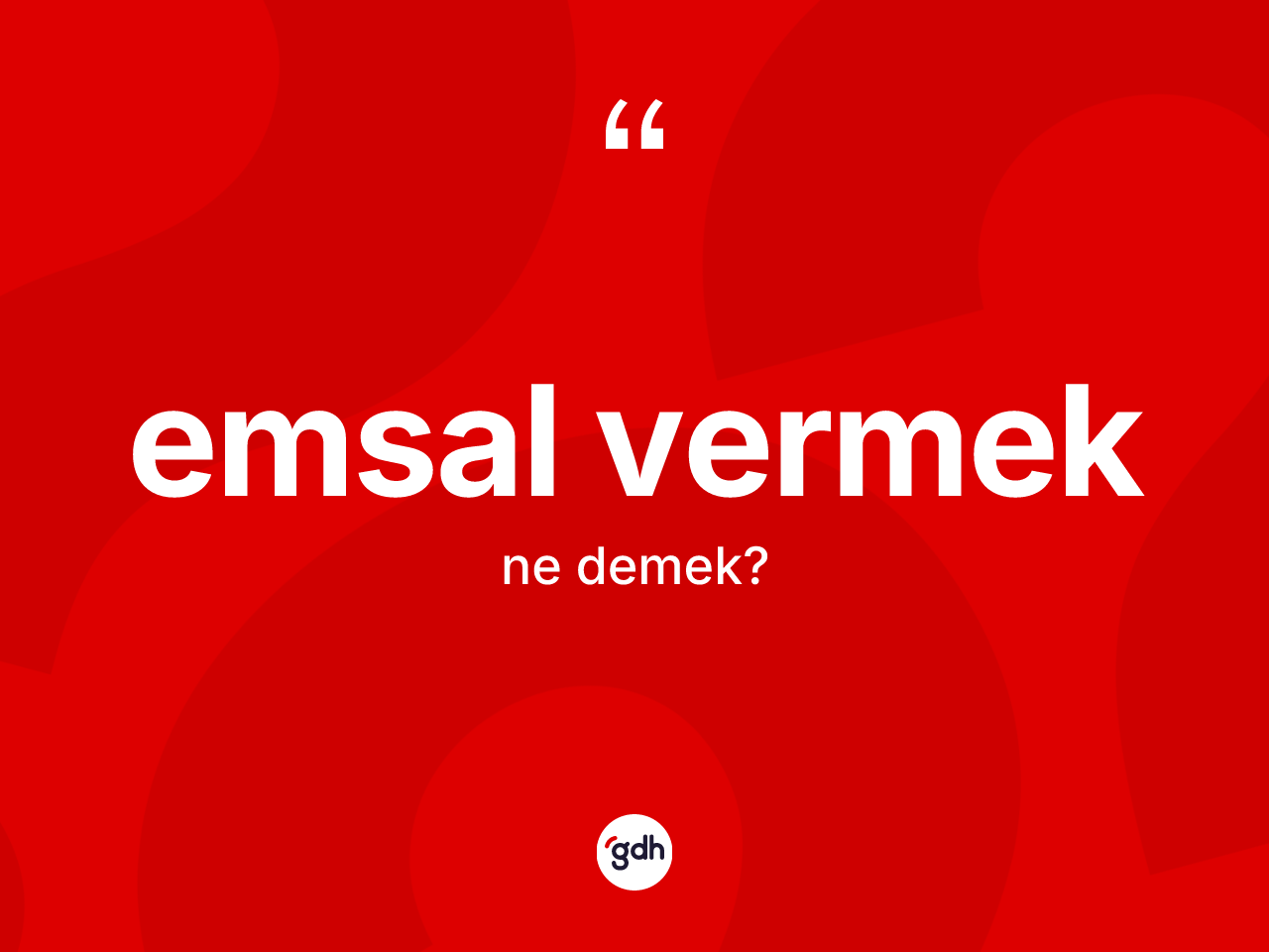 Emsal vermek ifadesinin tanımı nedir? Emsal vermek ifadesi hangi durumlarda kullanılır