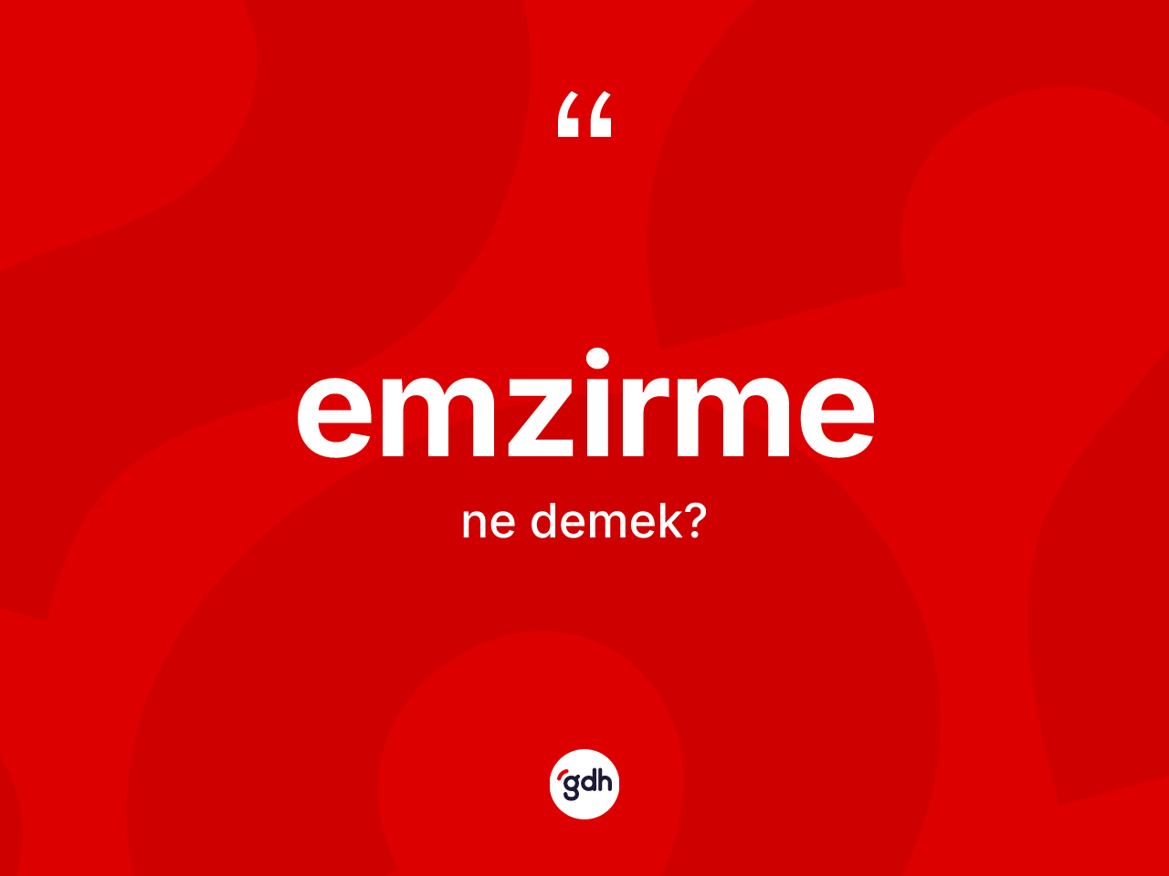 Emzirme kelimesi nedir? Emzirme kelimesinin TDK anlamı nedir?