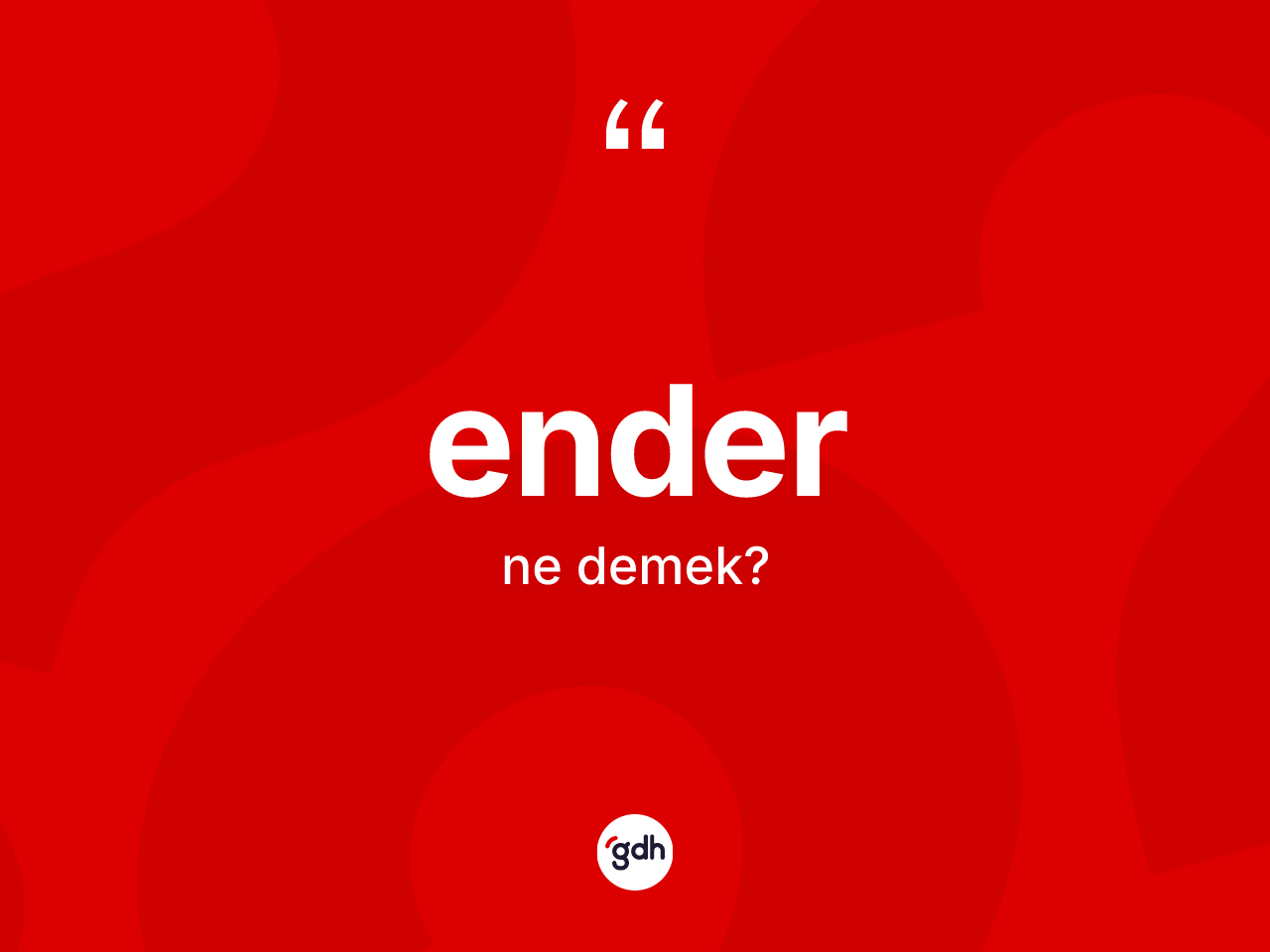 Ender kelimesinin tanımı nedir? Enderin TDK'ya göre anlamı nedir?
