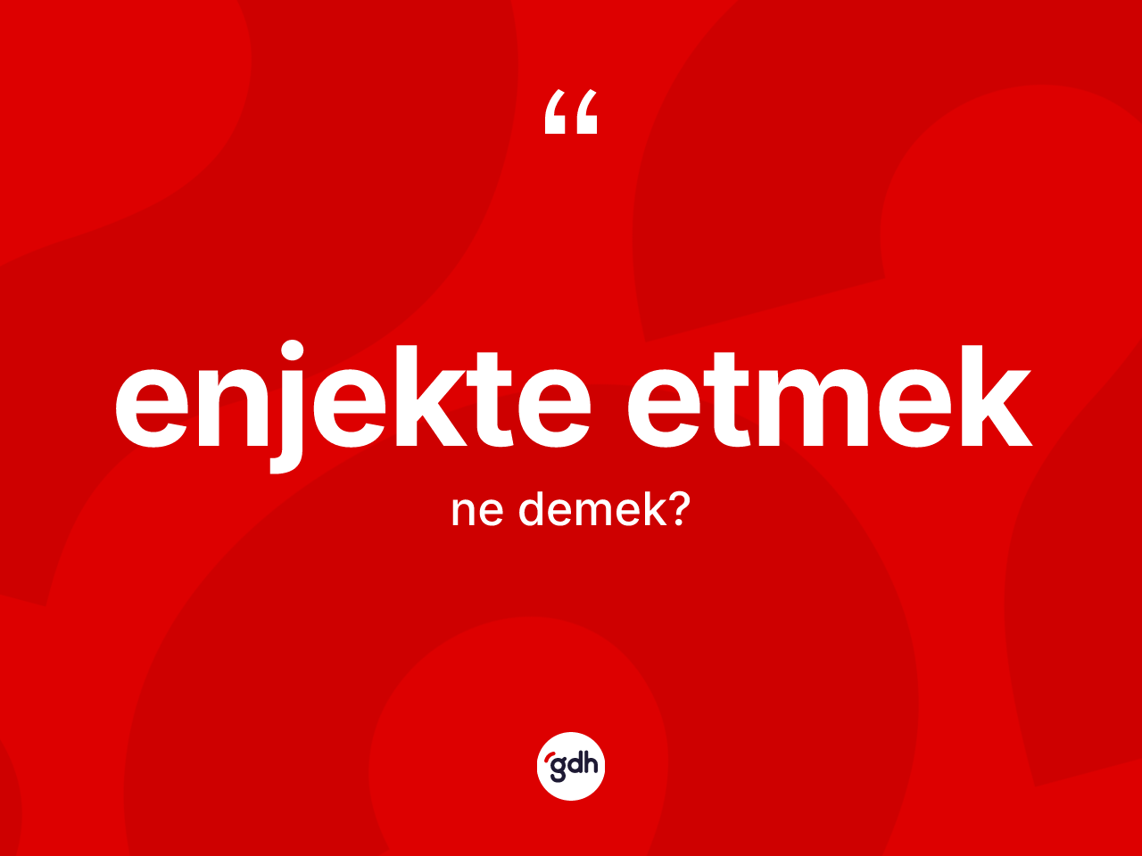 Enjekte etmek ifadesinin tanımı nedir? Enjekte etmek ifadesi hangi durumlarda kullanılır?