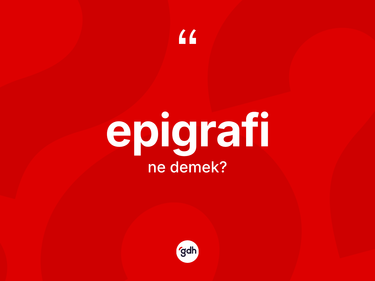 Epigrafi ne anlama gelir? Epigrafi kelimesinin kaç farklı anlamı var?