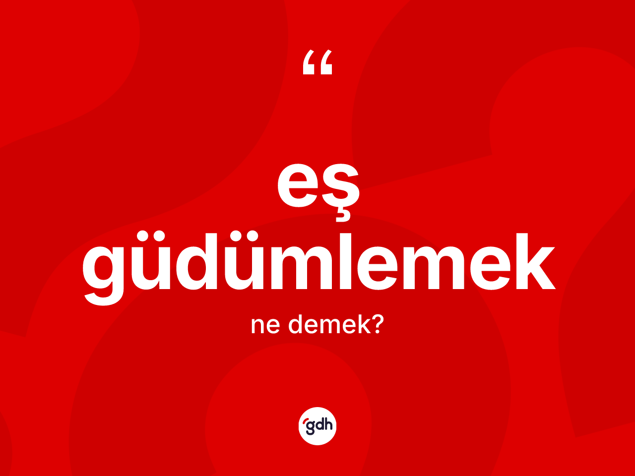Eş güdümlemek kelimesinin tanımı nedir? Eş güdümlemeğin kısaca tanımı nedir?