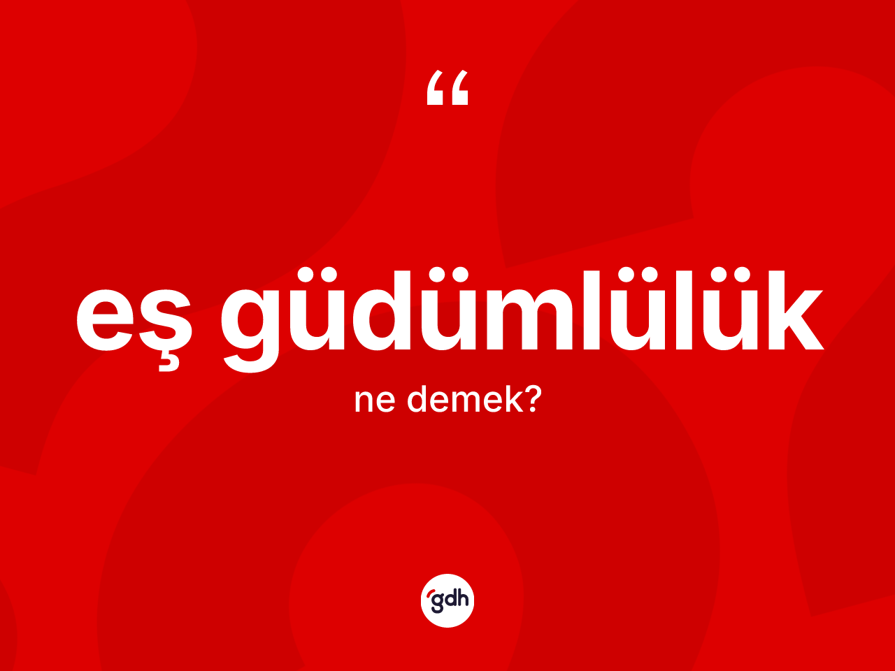 Eş güdümlülük kelimesi nedir? Eş güdümlülüğün TDK'ya göre anlamı nedir?